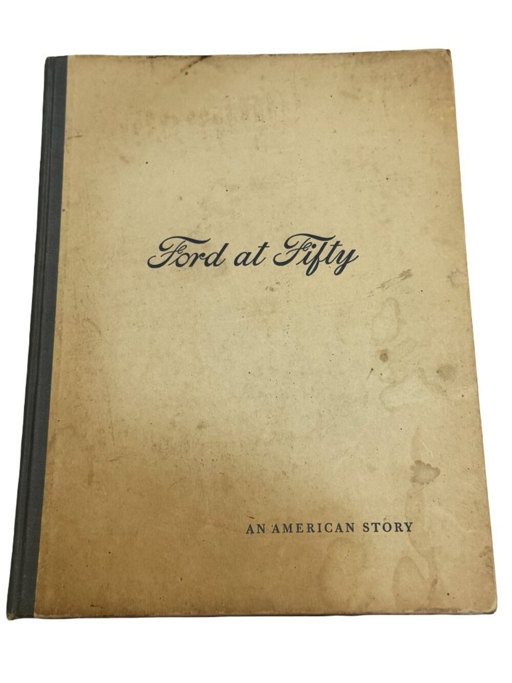 1953 Ford at Fifty 50th Anniversary Ford Motor Company Hardcover Book Henry Ford
